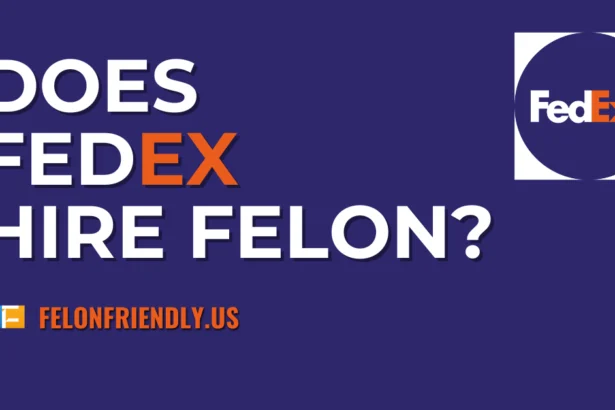 Does FedEx Hire Felons