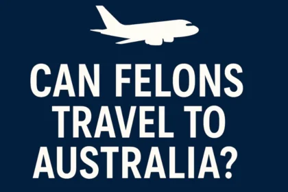 felon travel to Australia