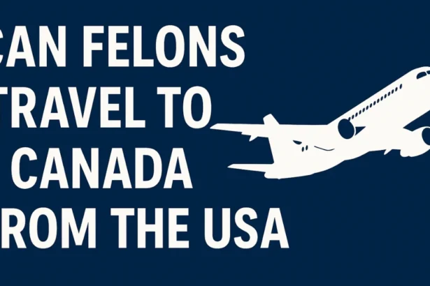 felon travel to canada