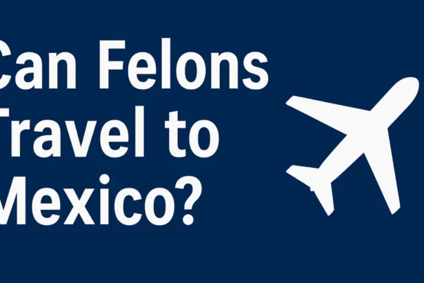 felon travel to mexico