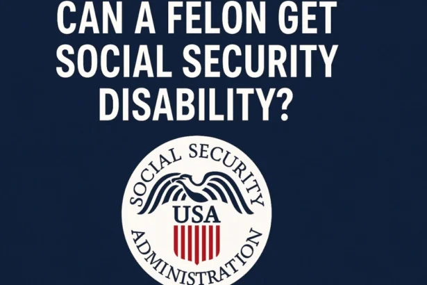 can a felon get social security disability