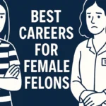 career for female felons