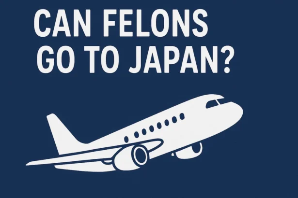 Can Felons Go to Japan