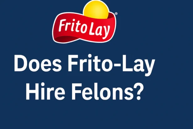 Does Frito-Lay Hire Felons