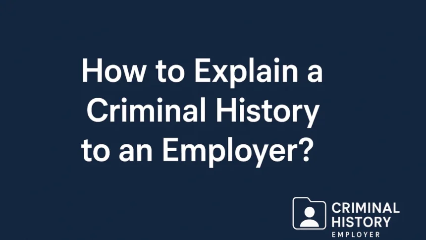 Criminal History to an Employer