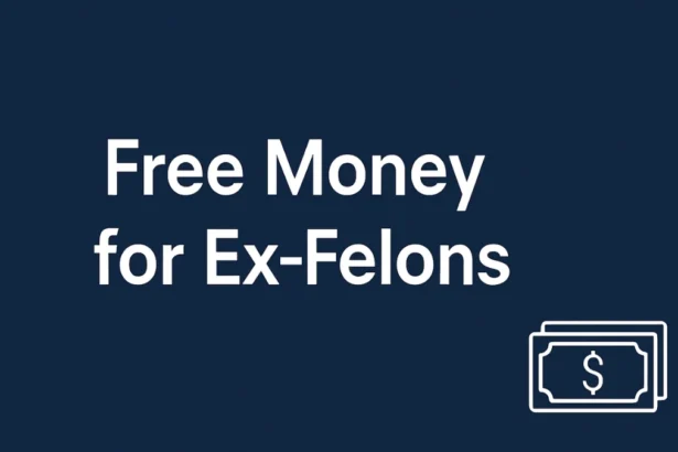 Free Money for Ex-Felons