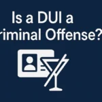 Is a DUI a Criminal Offense