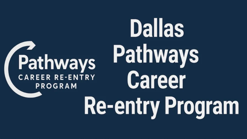 Pathways Career Re-entry Program