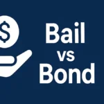 Bail vs Bond