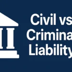 Civil vs. Criminal Liability