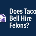 Does Taco Bell Hire Felons