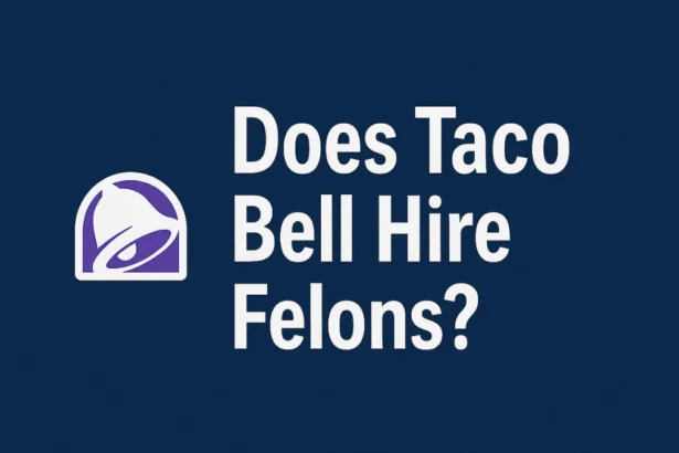 Does Taco Bell Hire Felons
