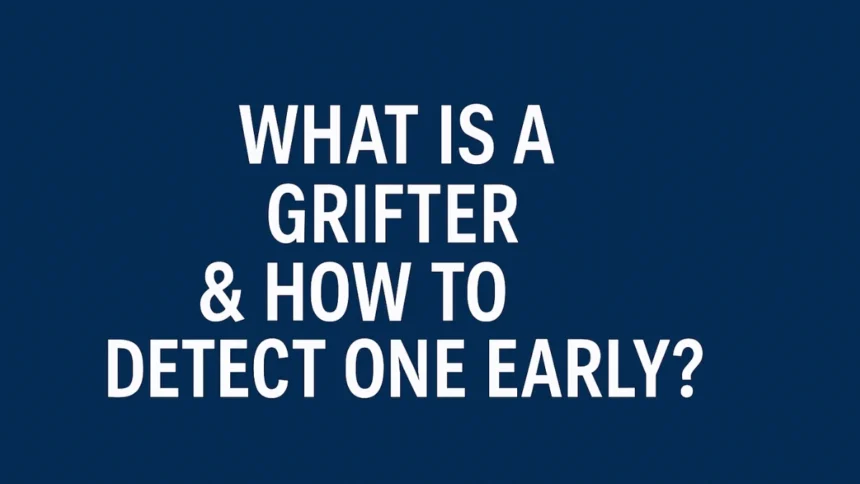 What is a Grifter