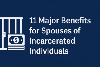 Major Benefits for Spouses of Incarcerated
