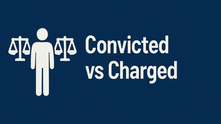 Convicted vs Charged
