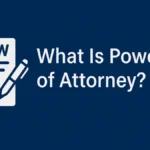 What Is Power of Attorney