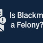 is blackmail a felony