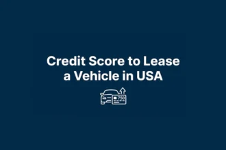 Credit Score to Lease a Vehicle