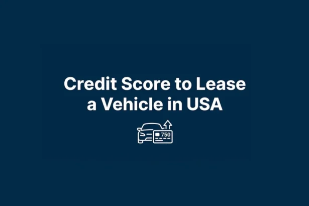Credit Score to Lease a Vehicle