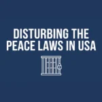 Disturbing the Peace Laws
