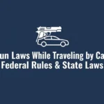Gun Laws While Traveling by Car