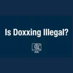 Is doxxing illegal
