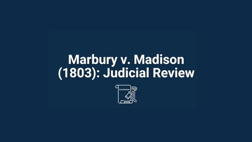 Marbury v. Madison (1803)