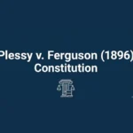Plessy v Ferguson