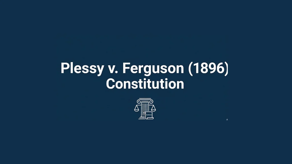 Plessy v. Ferguson (1896): Separate but Equal Doctrine - Felon Friendly