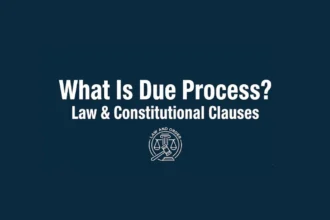 What Is due process law clauses