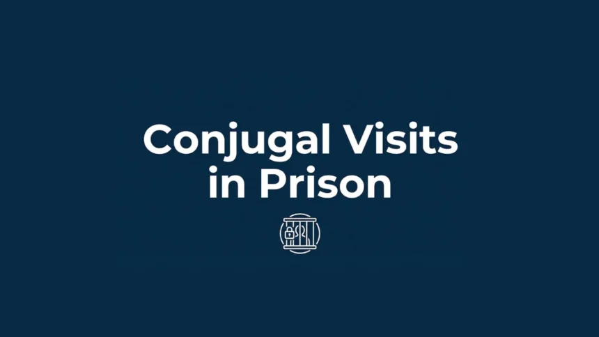 Conjugal Visits in Prison