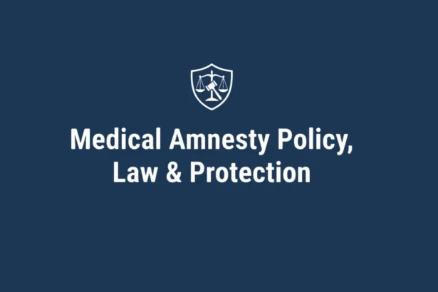 Medical Amnesty Policy, Law ,Protection