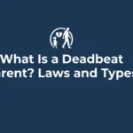 What Is a Deadbeat Parent