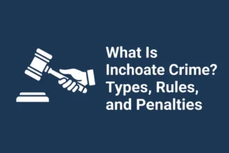 What Is Inchoate Crime Penalties