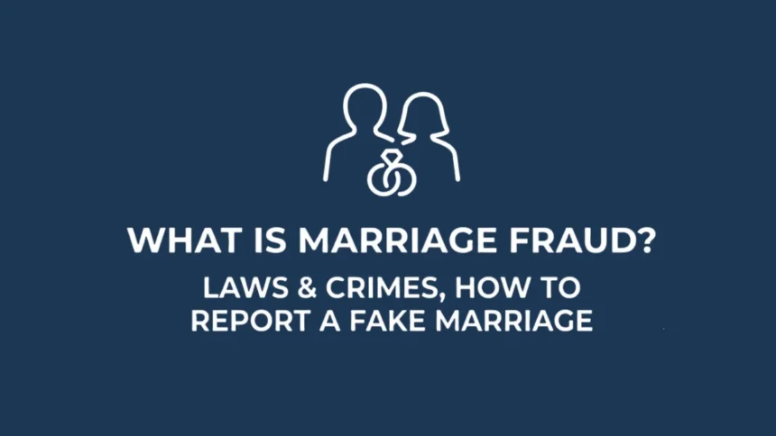 What Is Marriage Fraud