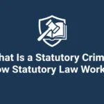 What Is a Statutory Crime How Statutory Law Works