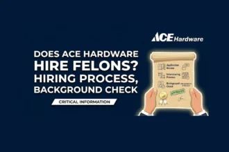 Does Ace Hardware Hire Felons