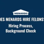 Does Menards Hire Felons