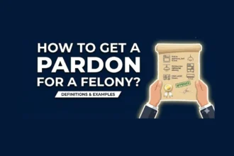 How to Get a Pardon for a Felony