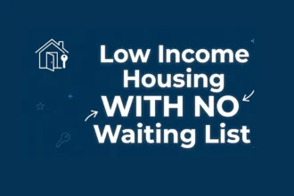 Low Income Housing With No Waiting List