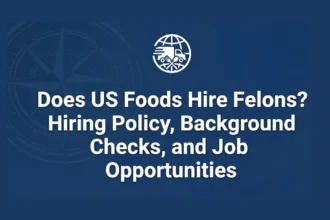 Does US Foods Hire Felons