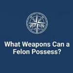 What Weapons Can a Felon Possess