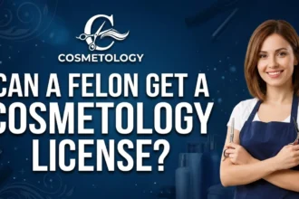 Can a Felon Get a Cosmetology License