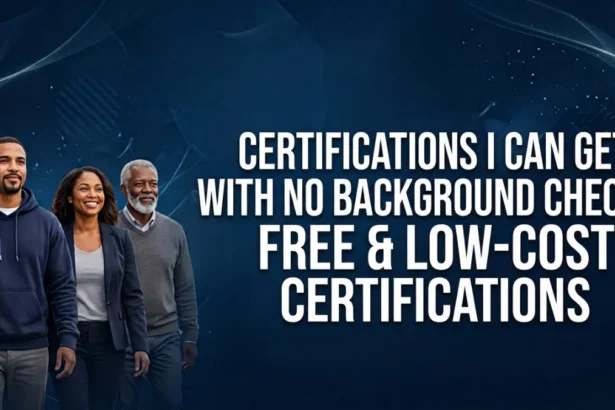 Certifications I Can Get With No Background Checks