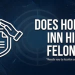 Does Holiday Inn Hire Felons