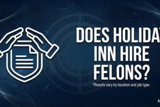 Does Holiday Inn Hire Felons